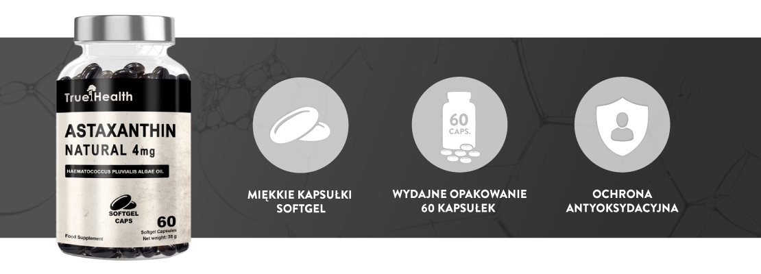 infografika produkt Astaksantyna True Health kluczowe cechy