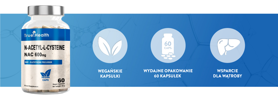 infografika produkt NAC True Health kluczowe cechy