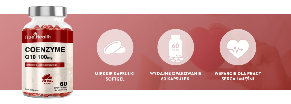 infografika produkt Koenzym Q10 True Health Coenzyme Q10 kluczowe cechy